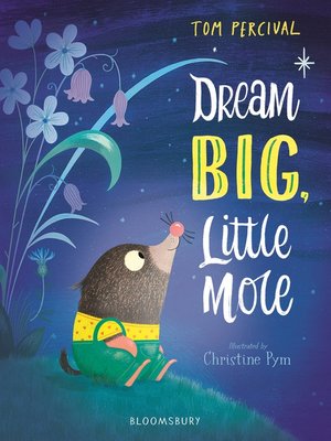 cover image of Dream Big, Little Mole